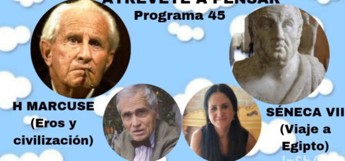 Atrévete a pensar [Programa de radio] – Herbert Marcuse: eros y civilización [Temporada IV – Programa 45] – Cruces Aldea Aguirre & Octavi Piulats Riu