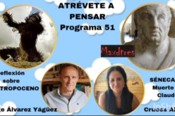 Atrévete a pensar [Programa de radio] – El Antropoceno – Habitar el mundo de otra manera. Ser de otra manera – [Temporada IV – Programa 51] – Cruces Aldea Aguirre & Jorge Álvarez Yágüez