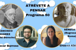 Atrévete a pensar [Programa de radio – Francisco Suárez o la importancia de la responsabilidad ciudadana – [Temporada IV – Programa 50] – Cruces Aldea Aguirre & Óscar Barroso Fernández