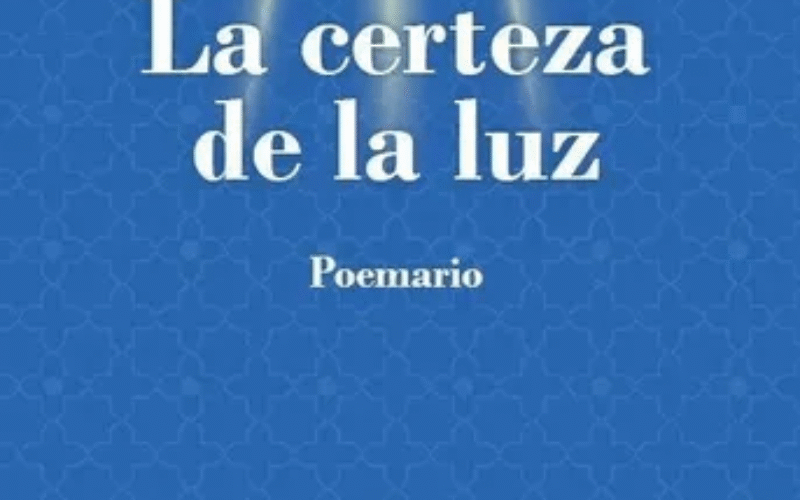 La certeza de la luz: epifanía sobre la condición humana – Acerca de «La certeza de la luz», de Aziz Tazi – José Sarria Cuevas