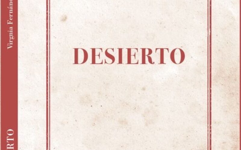 Acerca de «Desierto», de Virginia Fernández Collado – Francisco Vargas Fernández