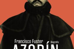 «Azorín: clásico y moderno», de Francisco Fuster – Una reseña de Pedro García Cueto