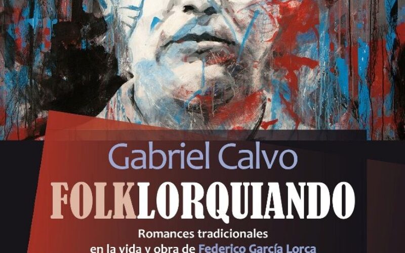 A propósito de Federico García Lorca – Sebastián Gámez Millán entrevista a Florencio Maíllo Cascón