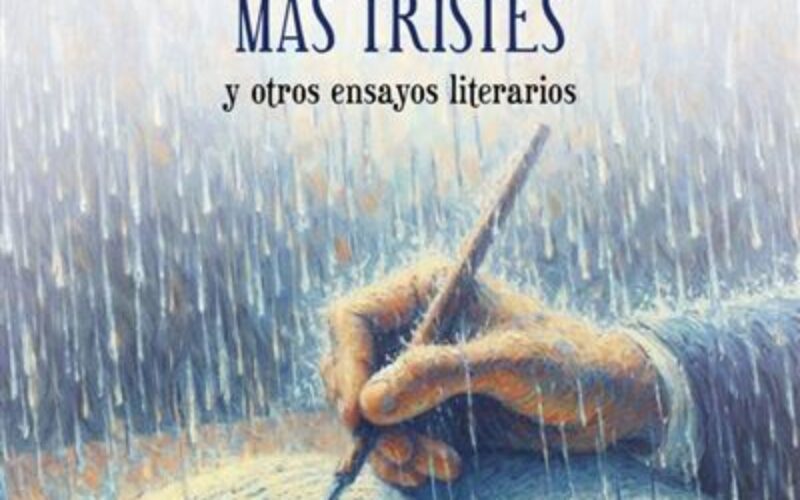 ¿La Filosofía es una rama de la literatura fantástica? [Notas sobre «El hombre que escribía los cuentos más tristes y otros ensayos literarios», de José Miguel García de Fórmica-Corsi] – Rafael Guardiola Iranzo