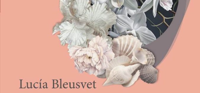 Cinco poemas de Lucía Bleusvet [de su poemario «Eclosión»]