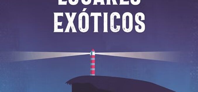 El lugar natural – Acerca de «De la muerte y otros lugares exóticos», de Luis Serrano Lasa / «Luis del Gozo» – Rafael Guardiola Iranzo