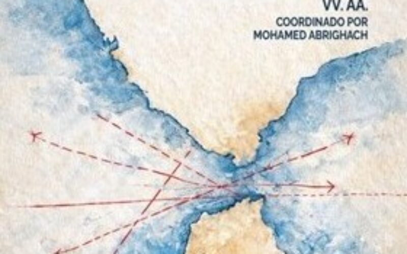 Hacia una nueva cartografía crítica de la actual literatura marroquí en lengua española. A propósito de «La literatura marroquí en lengua española. Nuevas cartografías críticas» – [Volumen colectivo] – Mohamed Abrighach