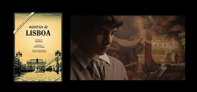 En el laberinto de la ficción –  Acerca de «Mistérios de Lisboa», adaptación cinematográfica realizada por Raúl Ruiz a partir de la novela homónima de Camilo Castelo Branco – I – Alberto Ruiz de Samaniego