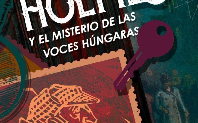 «Sherlock Holmes y el misterio de las voces húngaras», de Manuel Valera – Una reseña de Fuensanta Niñirola