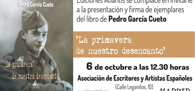 Presentación y firma de ejemplares de «La primavera del desencanto», el nuevo libro de Pedro García Cueto