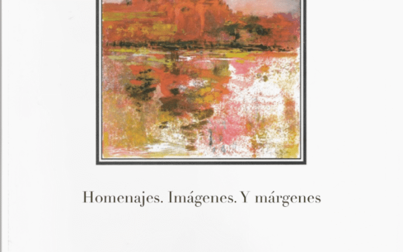 «Homenajes. Imágenes. Y márgenes», de Rosa Romojaro – Sebastián Gámez Millán