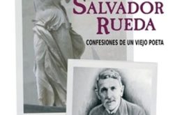 «Yo, Salvador Rueda. Confesiones de un viejo poeta», de María Chups Gómez – Presentación de Sebastián Gámez Millán [Casa-Museo González Marín – Cártama – Málaga / 15 de Marzo de 2024]