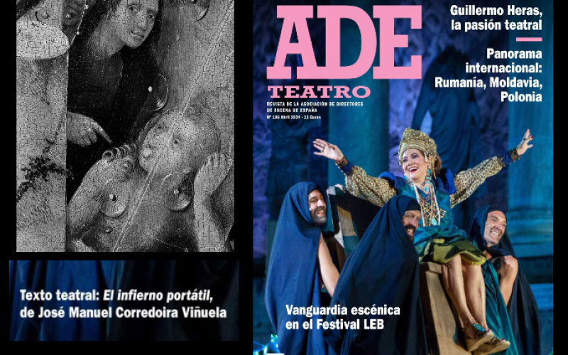 «El infierno portátil» [Texto teatral / Publicado en ADE-Teatro / Revista de la Asociación de Directores de Escena de España – Abril de 2024], de José Manuel Corredoira Viñuela – Una reseña de César López Llera