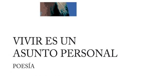 «Vivir es un asunto personal», de Rafael Soler – Una reseña de Pedro García Cueto