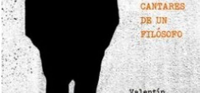 «Así habló Juan de Mairena: Cantares de un filósofo», de Valentín Galván – Una reseña de Luis Roca Jusmet