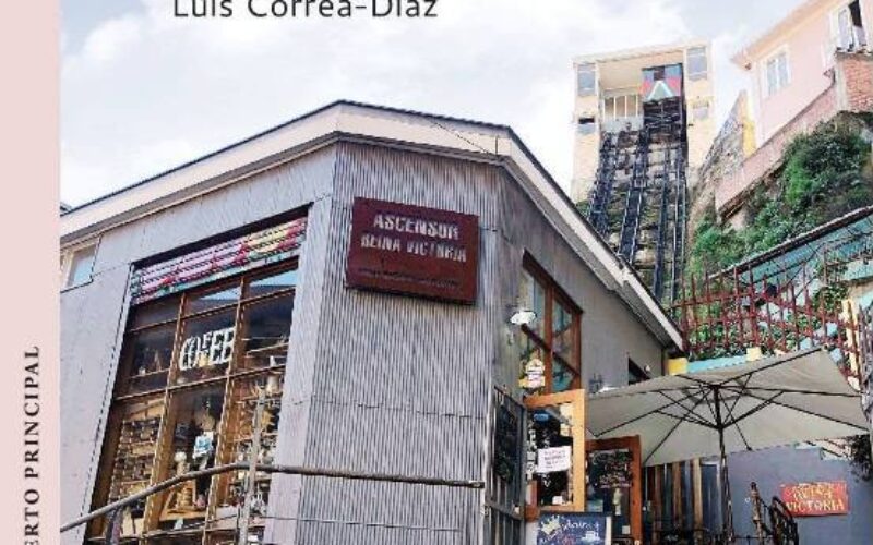 Pájaros eléctricos: sobre «Valparaíso, puerto principal», de Luis Correa-Díaz – Una reseña de Claudio Guerrero Valenzuela