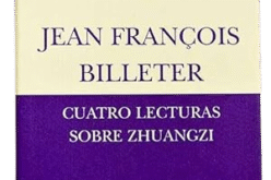 «Cuatro lecturas sobre Zhuangzi», de Jean-François Billeter – Luis Roca Jusmet