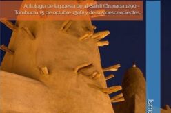 Sahiliana: An Anthology of the Poetry of Es-Sahili and His Descendants. Celebrating 680 Years of Poetic Heritage / Acerca de la ‟Sahiliana: Antología de la poesía de al-Sāḥilī [Granada, 1290 – Tombuctú, 15 de Octubre de 1346] y de sus descendientes”  – Editada por Ismaël Diadié Haïdara – Ashraf Aboul-Yazid Dali