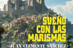 «Sueño con las marismas», de Juan Clemente – Una reseña de José Sarria Cuevas