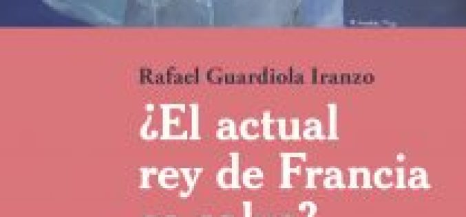 Guardián de olas – A propósito de «¿El actual rey de Francia es calvo?», de Rafael Guardiola Iranzo – José Biedma López